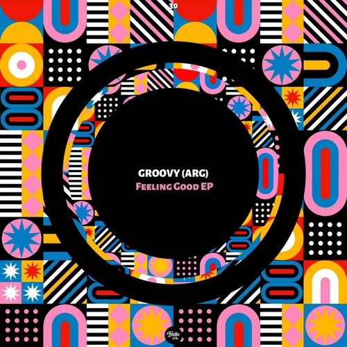 Groovy (ARG) - Feeling Good EP [BVM030]